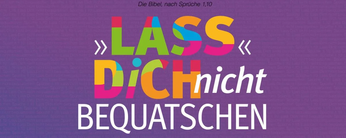 Lass dich nicht bequatschen